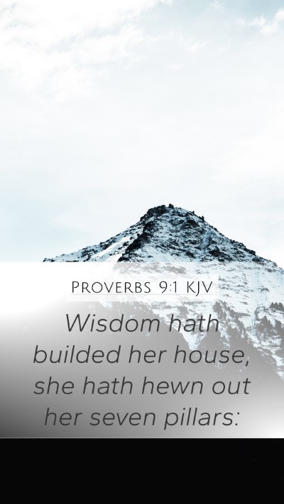 Proverbs 9:1 Explained