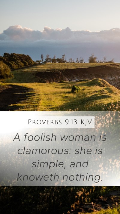 Proverbs 9:13 Explained