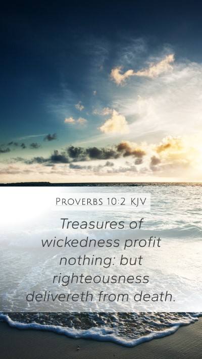 Proverbs 10:2 Explained