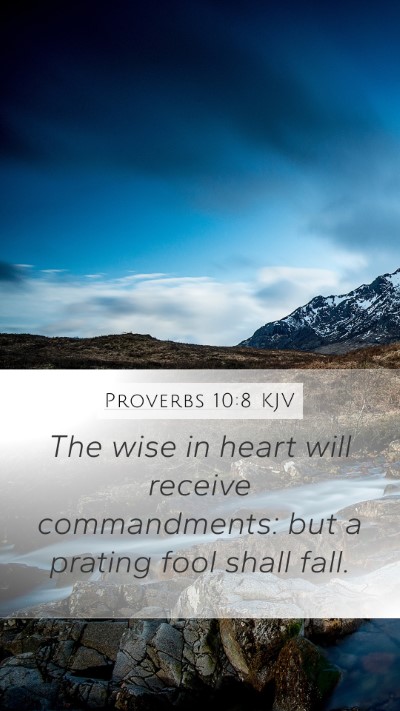 Proverbs 10:8 Explained