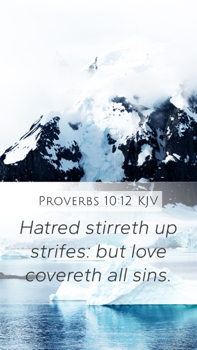 Proverbs 10:12 Explained