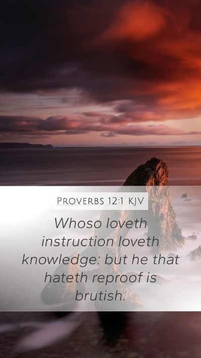 Proverbs 12:1 Explained