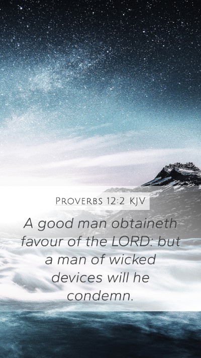 Proverbs 12:2 Explained