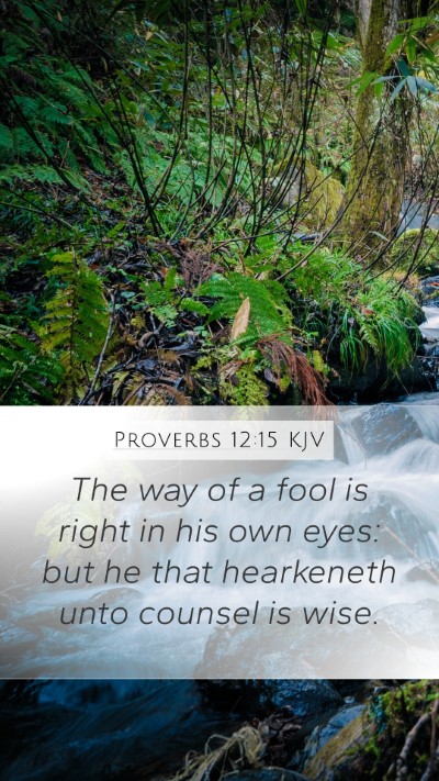 Proverbs 12:15 Explained