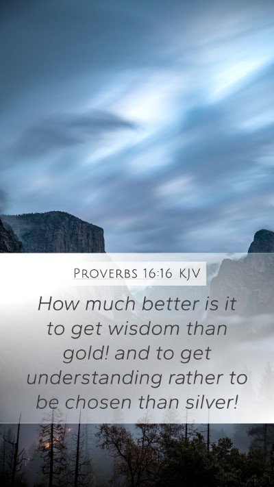 Proverbs 16:16 Explained