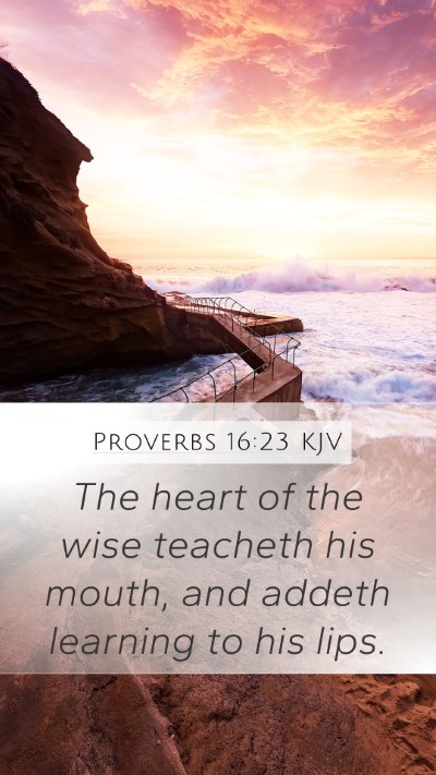 Proverbs 16:23 Explained