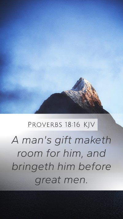 Proverbs 18:16 Explained