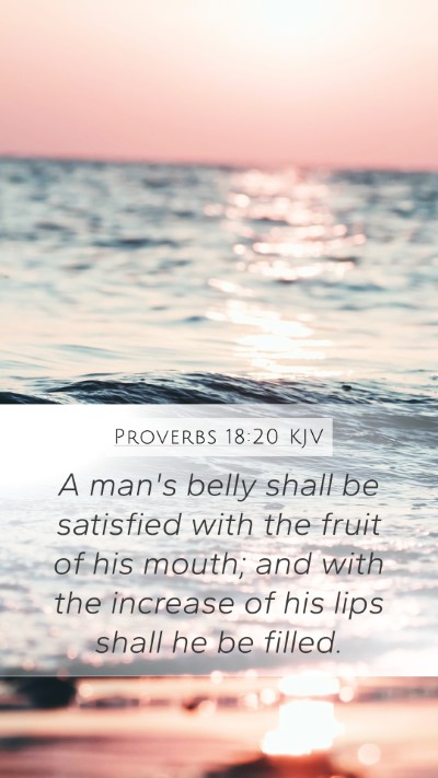 Proverbs 18:20 Explained