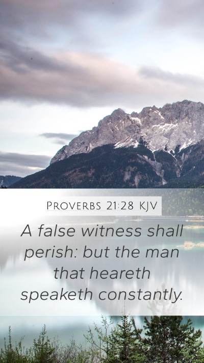 Proverbs 21:28 Explained