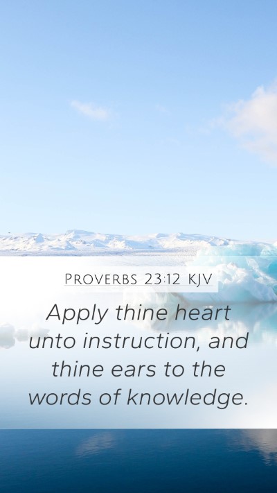 Proverbs 23:12 Explained