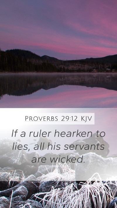 Proverbs 29:12 Explained