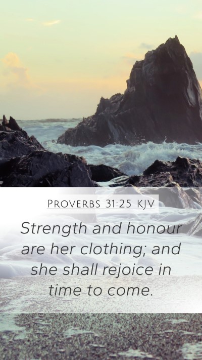 Proverbs 31:25 Explained