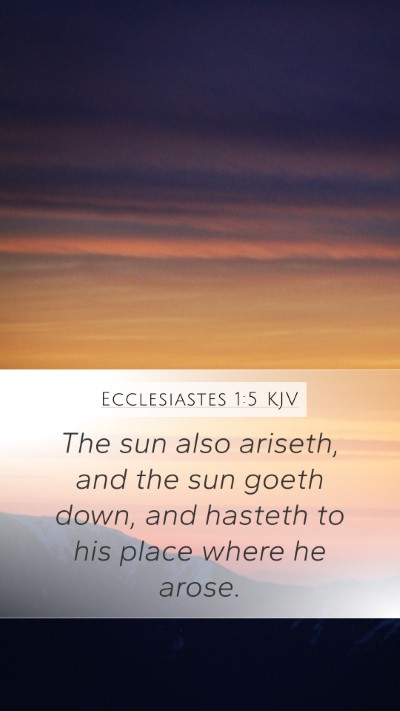 Ecclesiastes 1:5 Explained