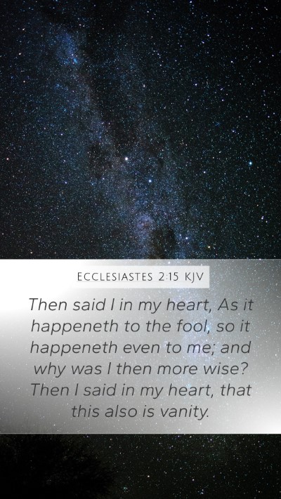 Ecclesiastes 2:15 Explained