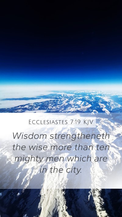 Ecclesiastes 7:19 Explained