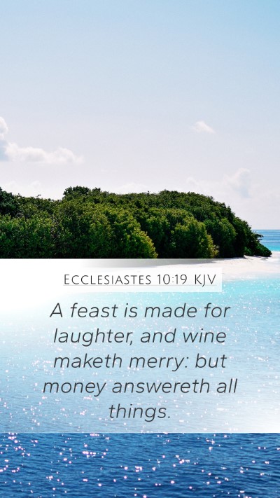 Ecclesiastes 10:19 Explained