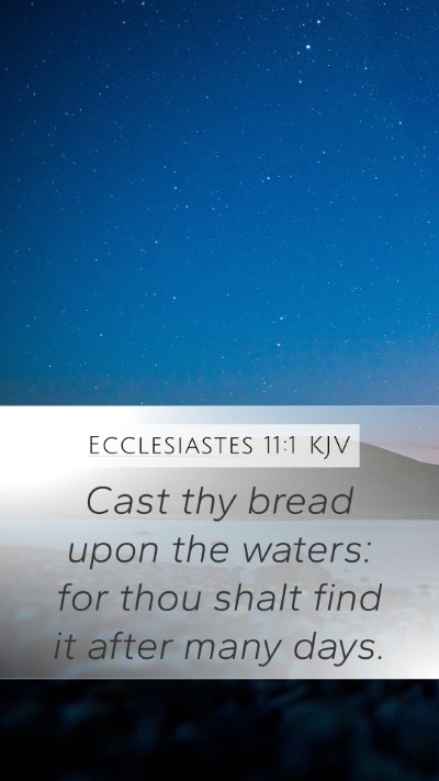 Ecclesiastes 11:1 Explained