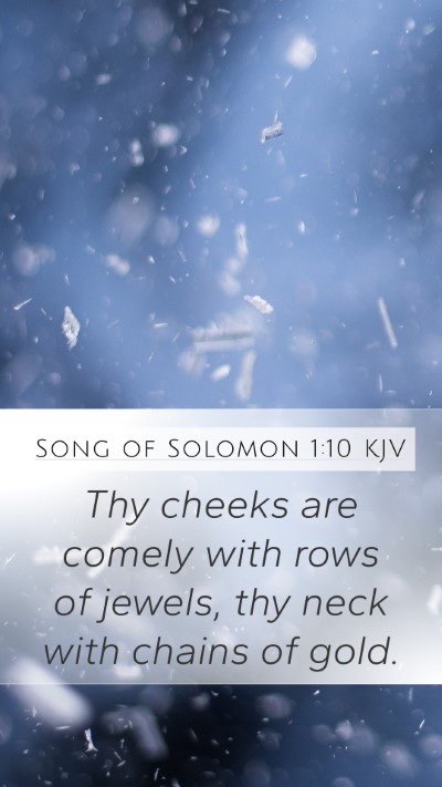 Song of Solomon 1:10 Explained