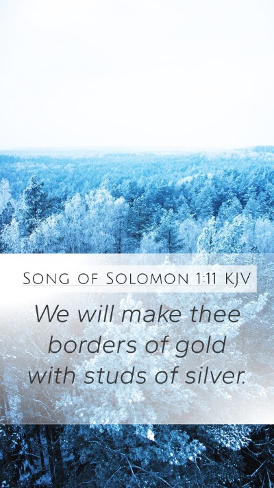 Song of Solomon 1:11 Explained