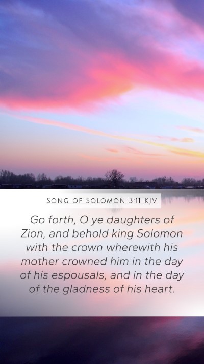 Song of Solomon 3:11 Explained