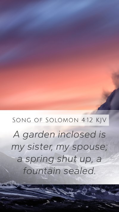 Song of Solomon 4:12 Explained