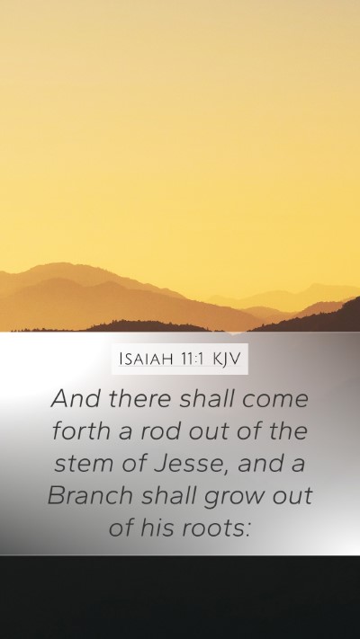 Isaiah 11:1 Explained