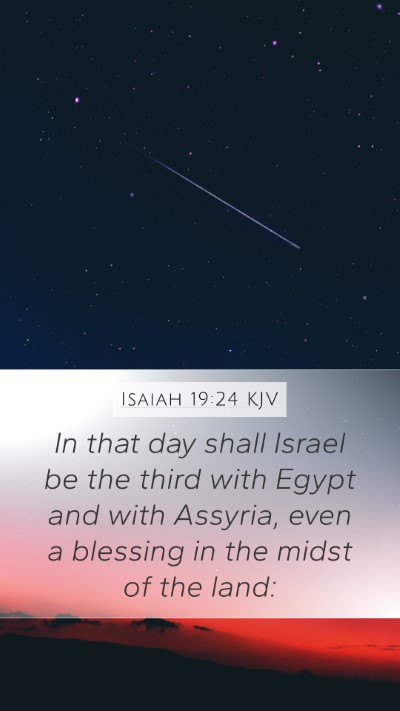 Isaiah 19:24 Explained