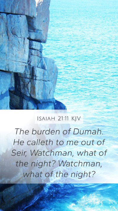 Isaiah 21:11 Explained