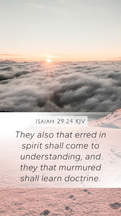 Isaiah 29:24 Explained