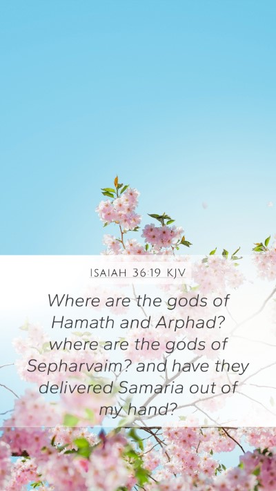 Isaiah 36:19 Explained