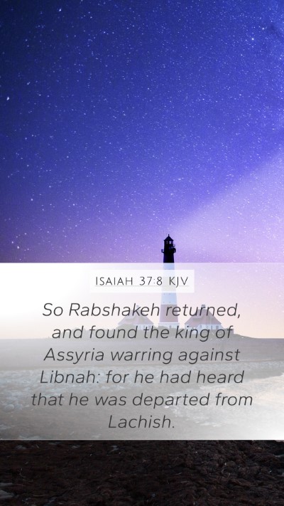 Isaiah 37:8 Explained