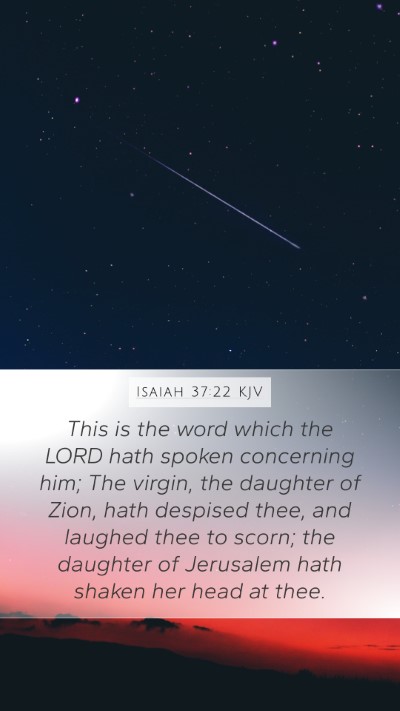 Isaiah 37:22 Explained