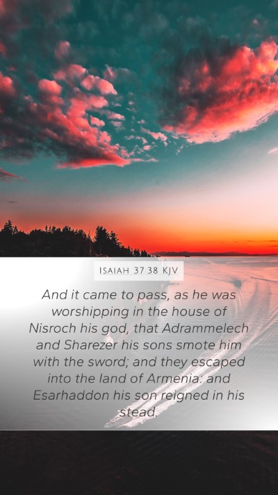 Isaiah 37:38 Explained