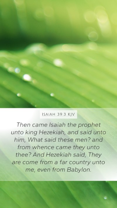 Isaiah 39:3 Explained