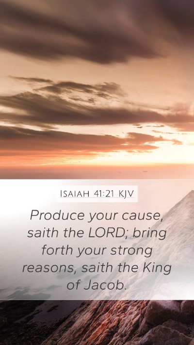 Isaiah 41:21 Explained