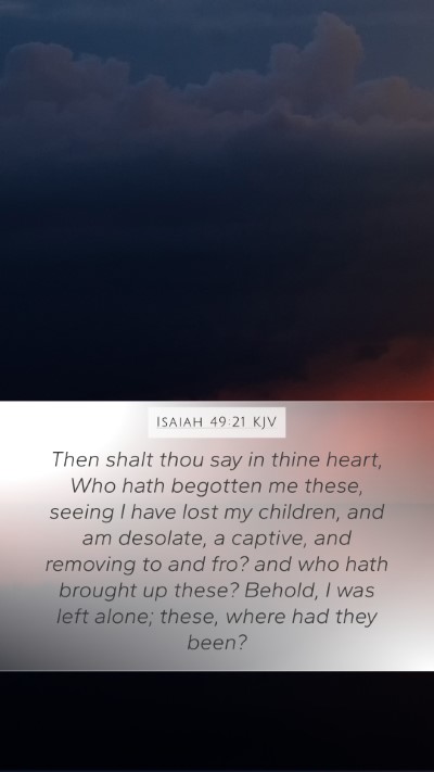 Isaiah 49:21 Explained