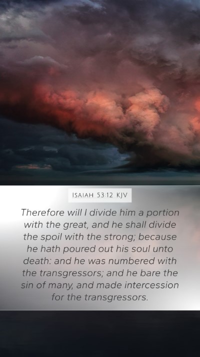 Isaiah 53:12 Explained