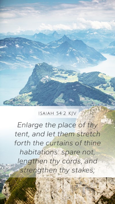 Isaiah 54:2 Explained