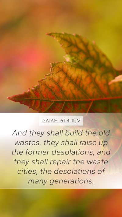 Isaiah 61:4 Explained