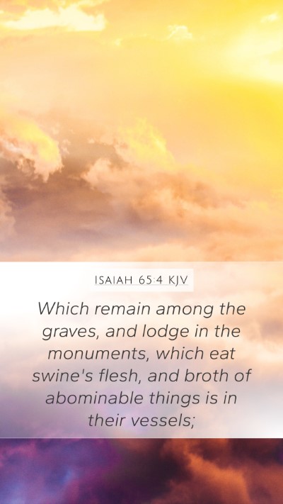 Isaiah 65:4 Explained