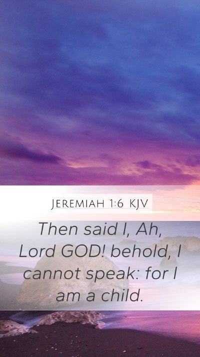 Jeremiah 1:6 Explained