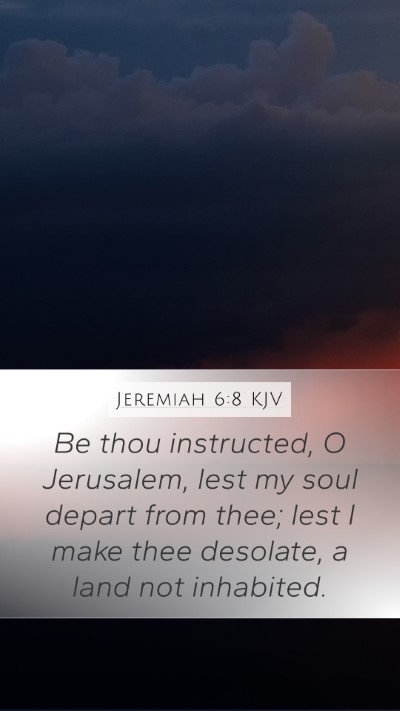 Jeremiah 6:8 Explained