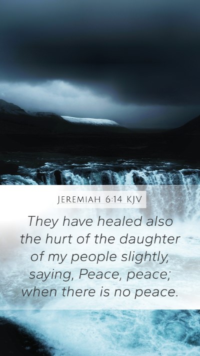 Jeremiah 6:14 Explained