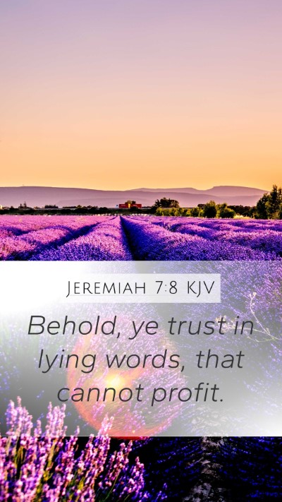 Jeremiah 7:8 Explained