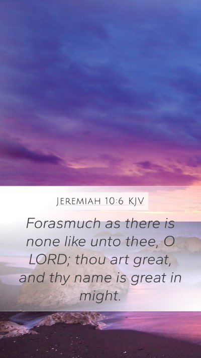 Jeremiah 10:6 Explained