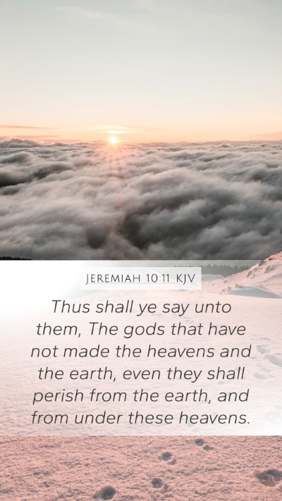 Jeremiah 10:11 Explained