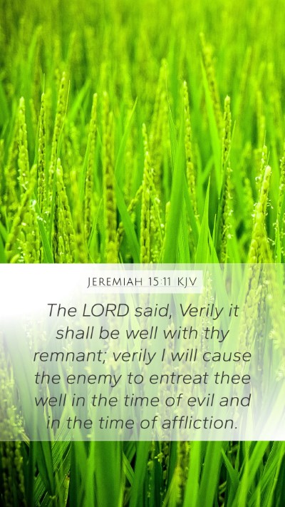 Jeremiah 15:11 Explained