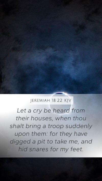 Jeremiah 18:22 Explained