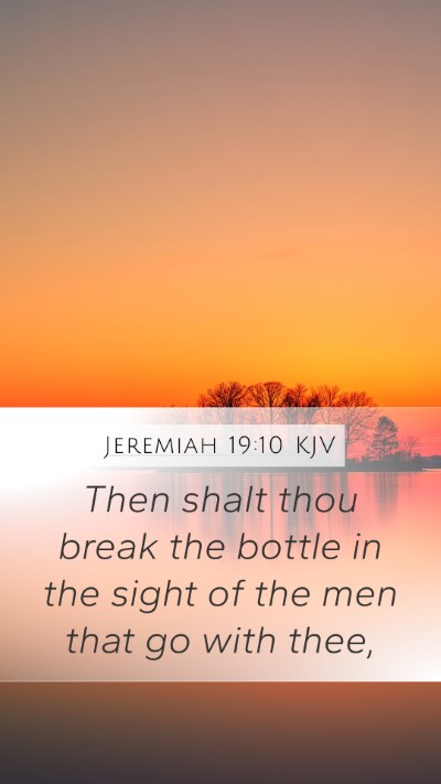 Jeremiah 19:10 Explained