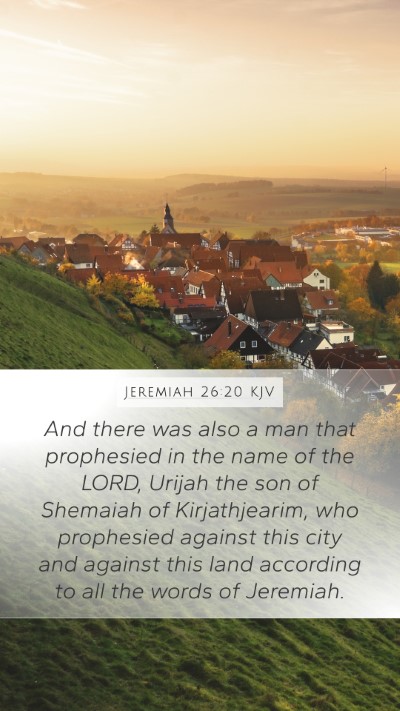 Jeremiah 26:20 Explained